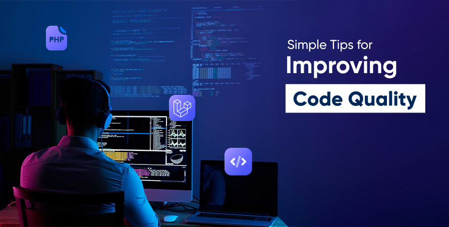 Simple Tips for Improving Code Quality