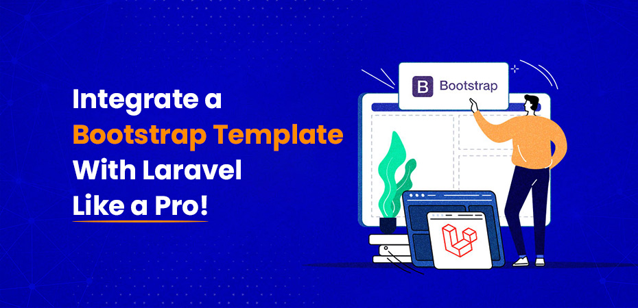 Integrate a Bootstrap Template With Laravel